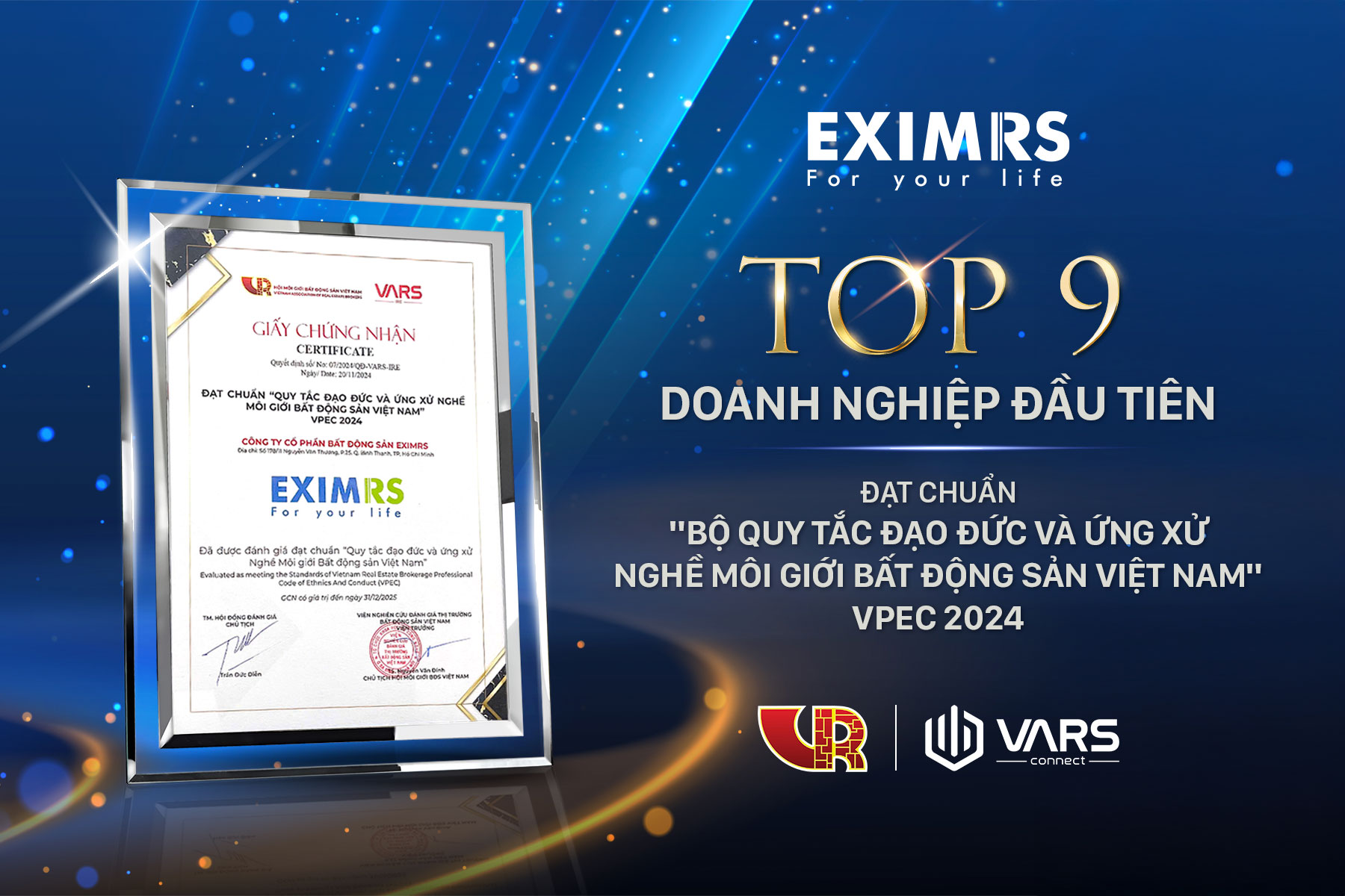 EXIMRS VINH DỰ ĐẠT CHUẨN “BỘ QUY TẮC ĐẠO ĐỨC VÀ ỨNG XỬ NGHỀ MÔI GIỚI BĐS VIỆT NAM” NĂM 2024